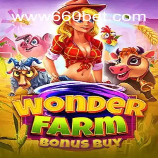 Descubra o Fascinante Mundo de WonderFarmBonusBuy com 660bet