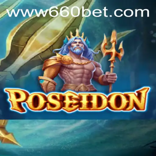 Poseidon: Explorando o Mundo Abaixo das Ondas com 660bet
