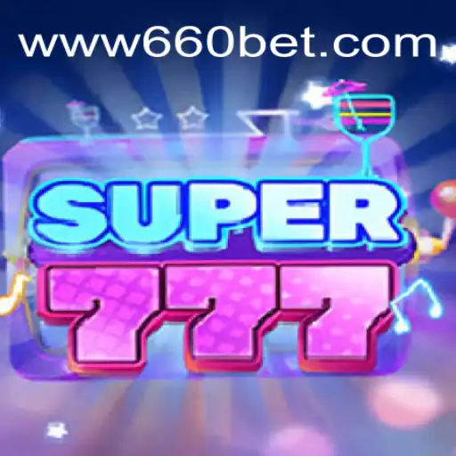 Explorando o Mundo Empolgante de Super777 e 660bet