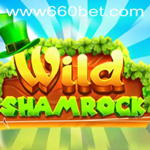 Explorando o Fascinante Mundo do Jogo WildShamrock com 660bet